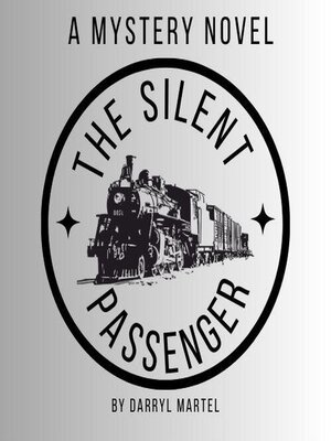 cover image of The Silent Passenger. a Mystery Novel